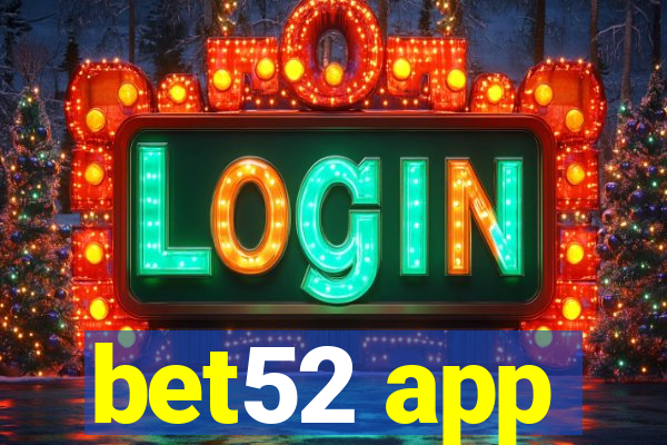 bet52 app